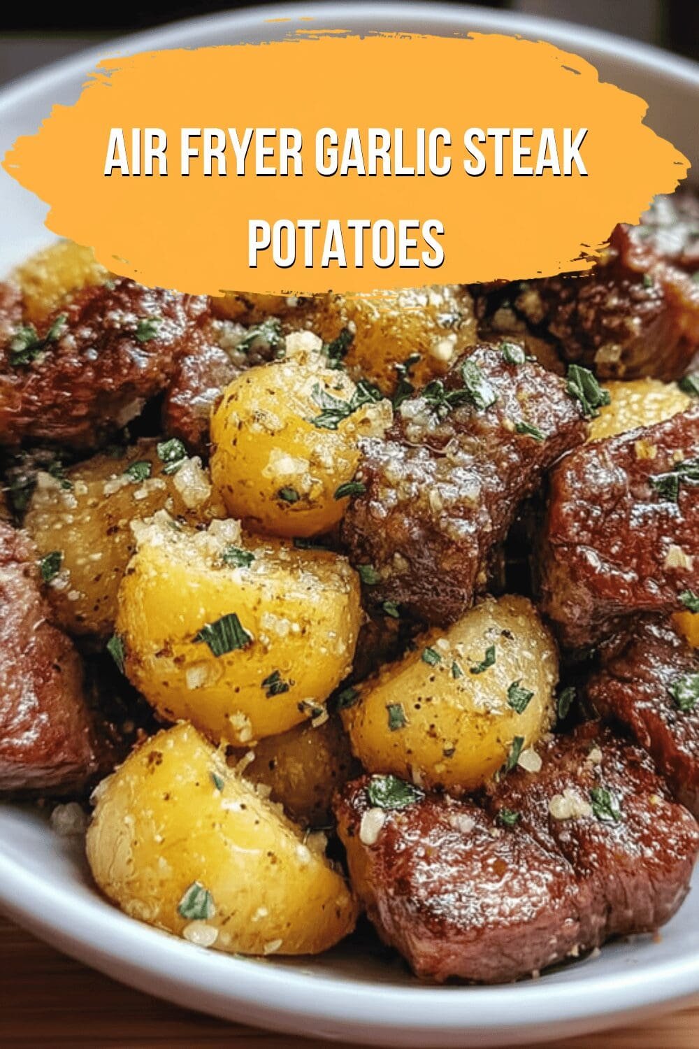 Air Fryer Garlic Steak Potatoes