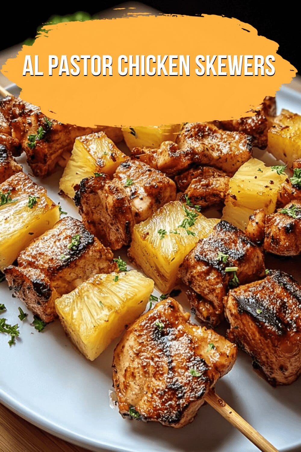 Al Pastor Chicken Skewers