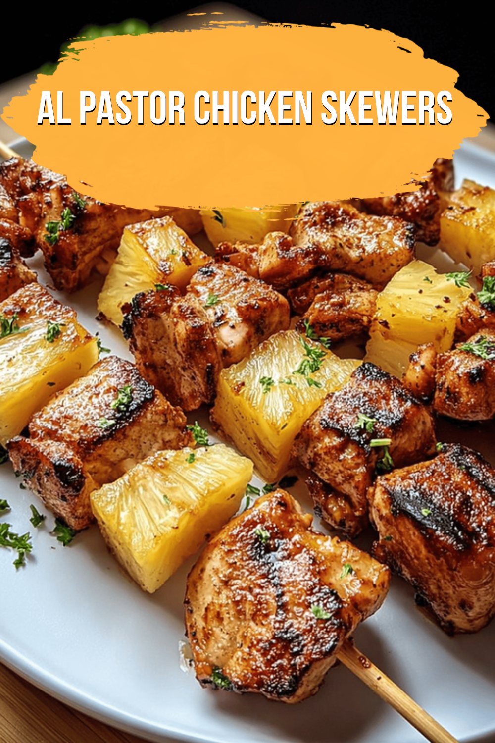 Al Pastor Chicken Skewers