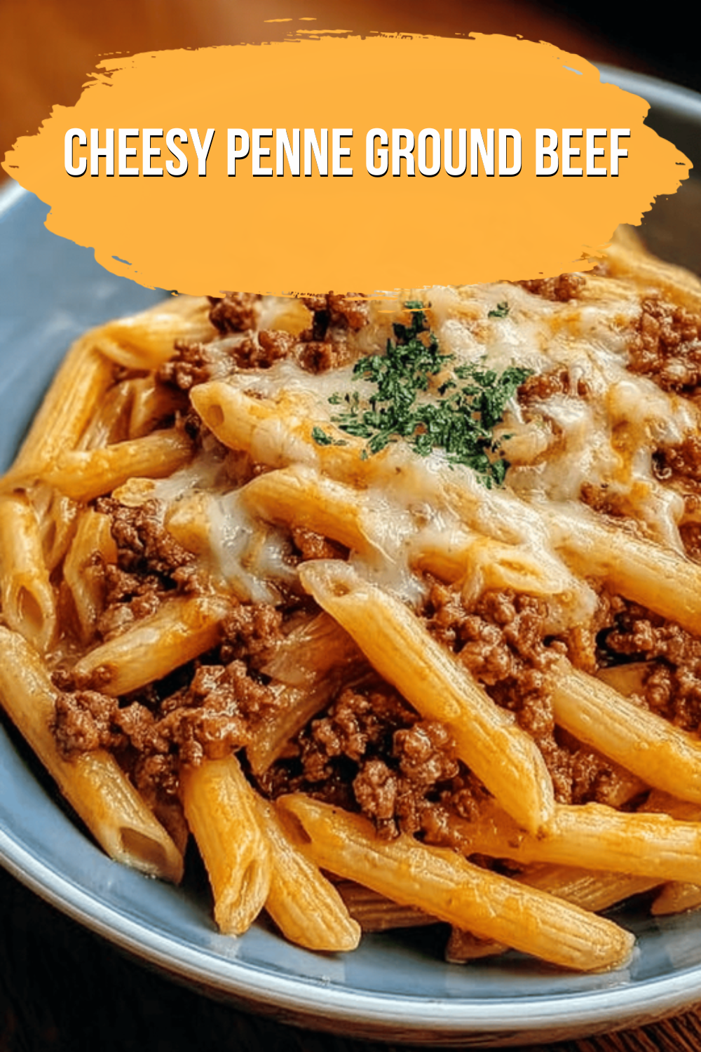 Cheesy Penne Ground Beef