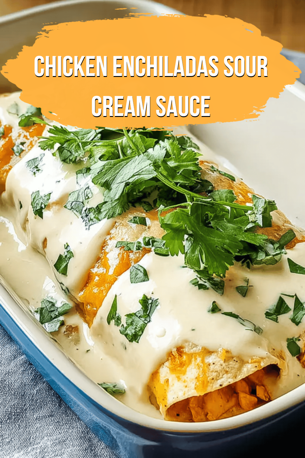 Chicken Enchiladas Sour Cream Sauce