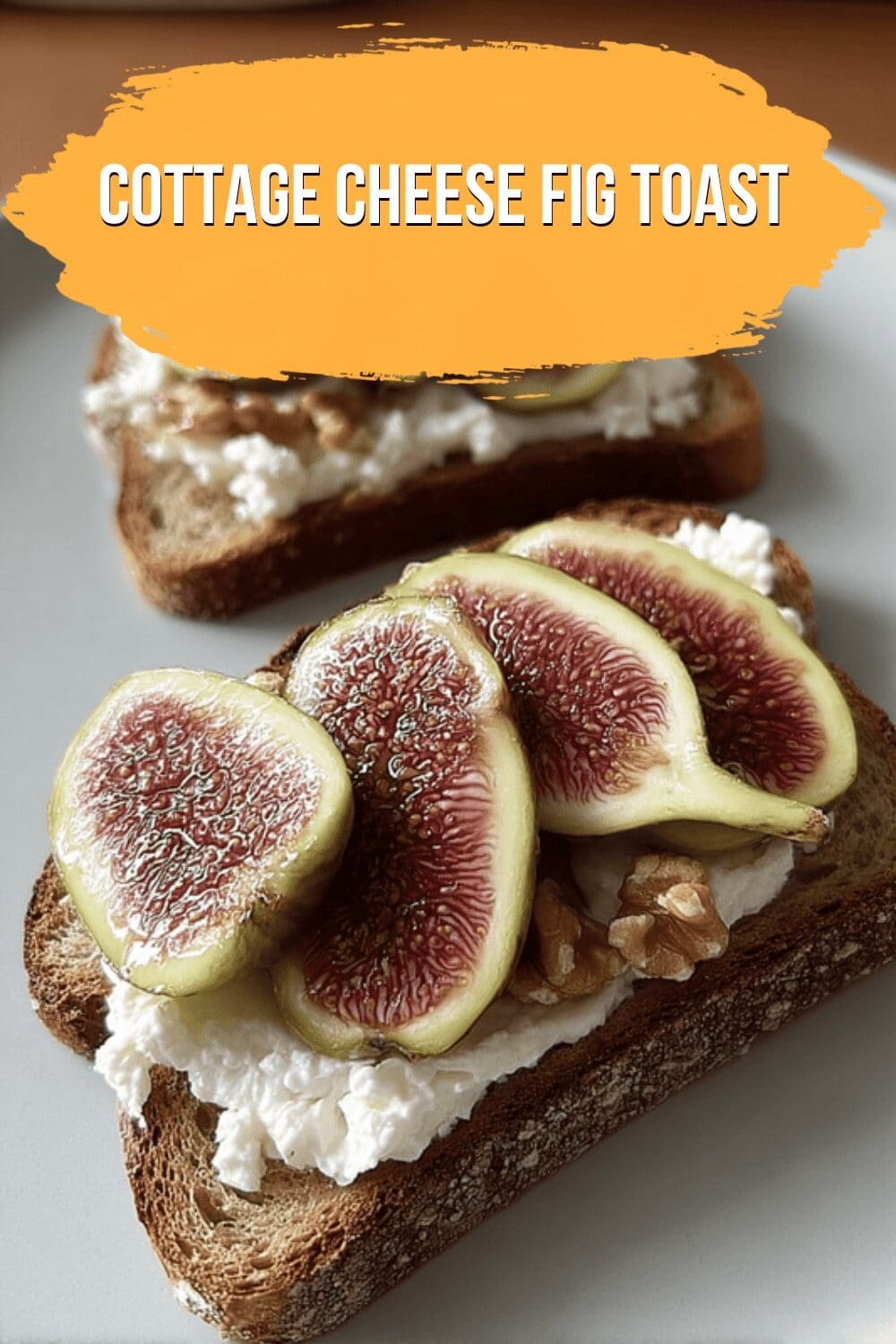 Cottage Cheese Fig Toast