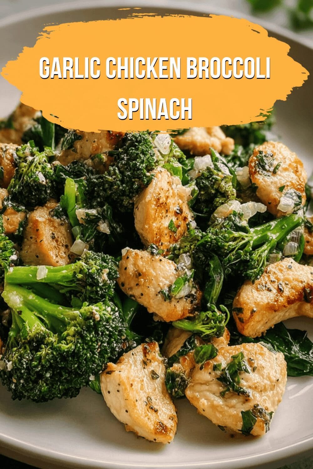 Garlic Chicken Broccoli Spinach