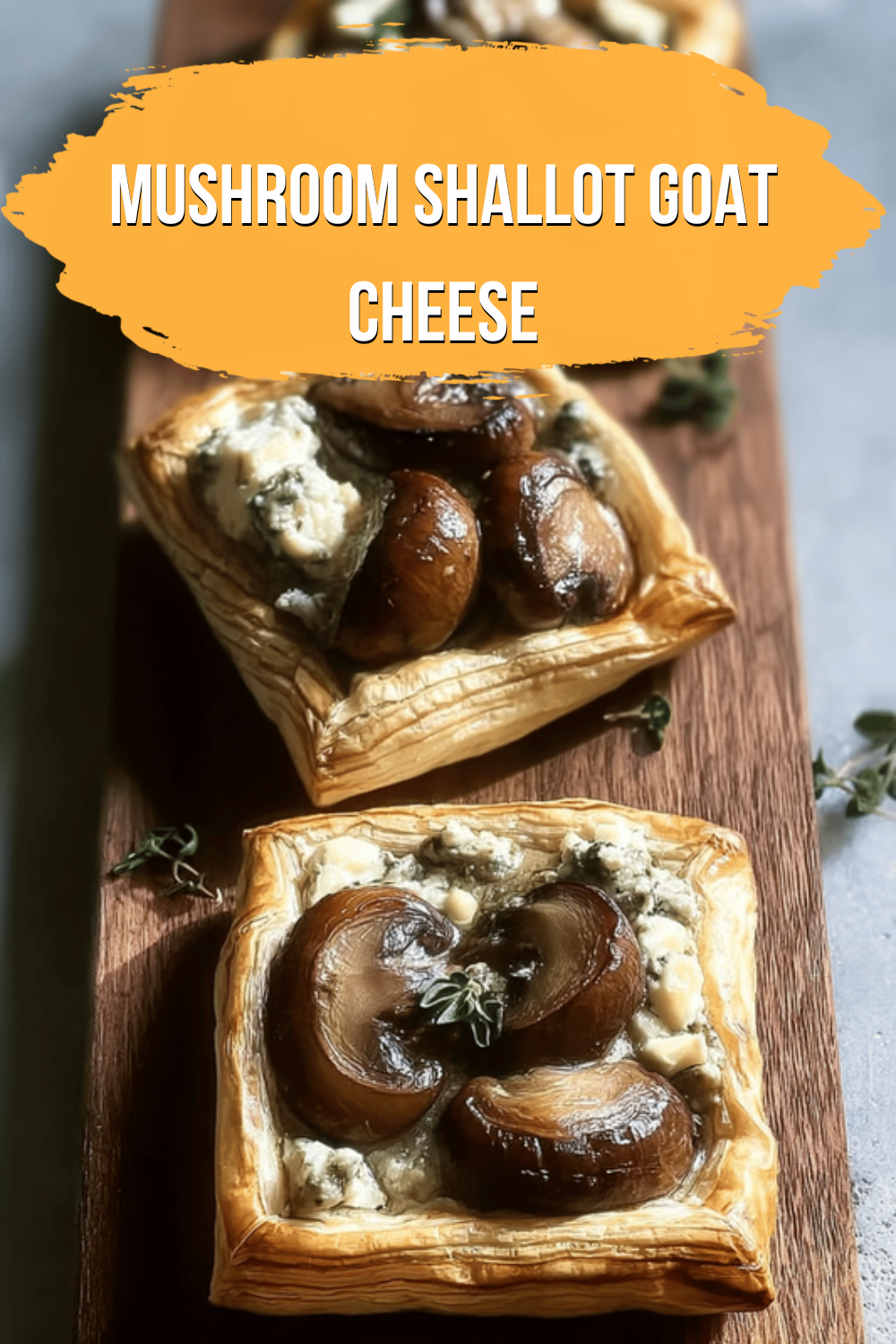 Mushroom Shallot Goat Cheese