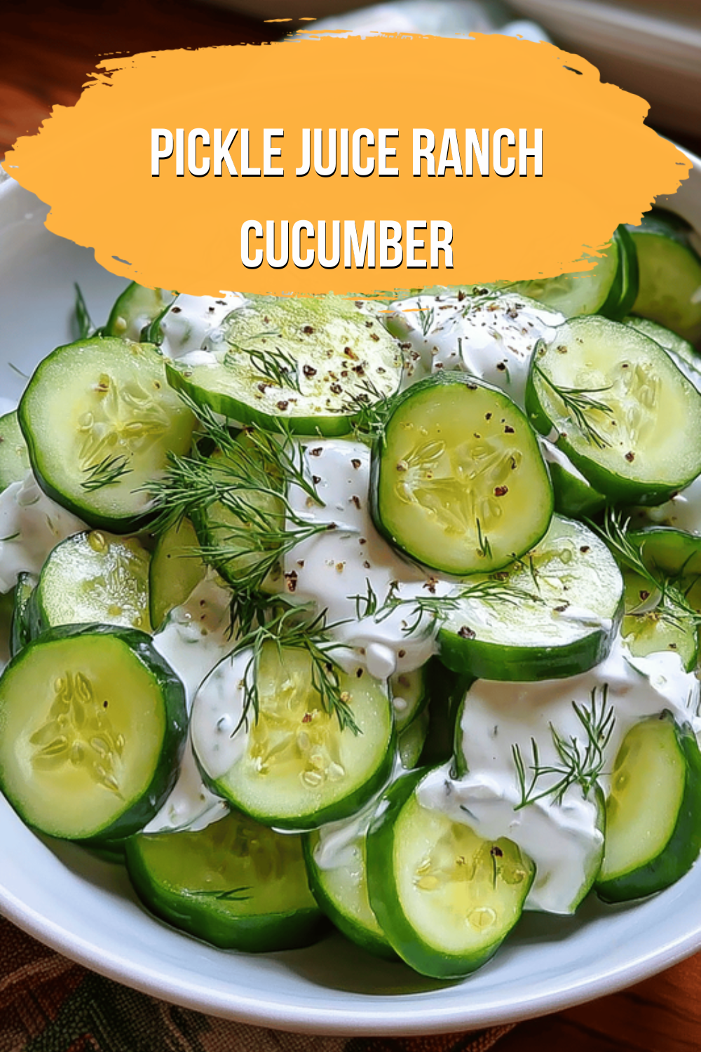 Pickle Juice Ranch Cucumber