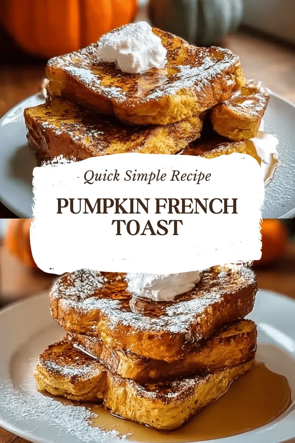 Pumpkin French Toast
