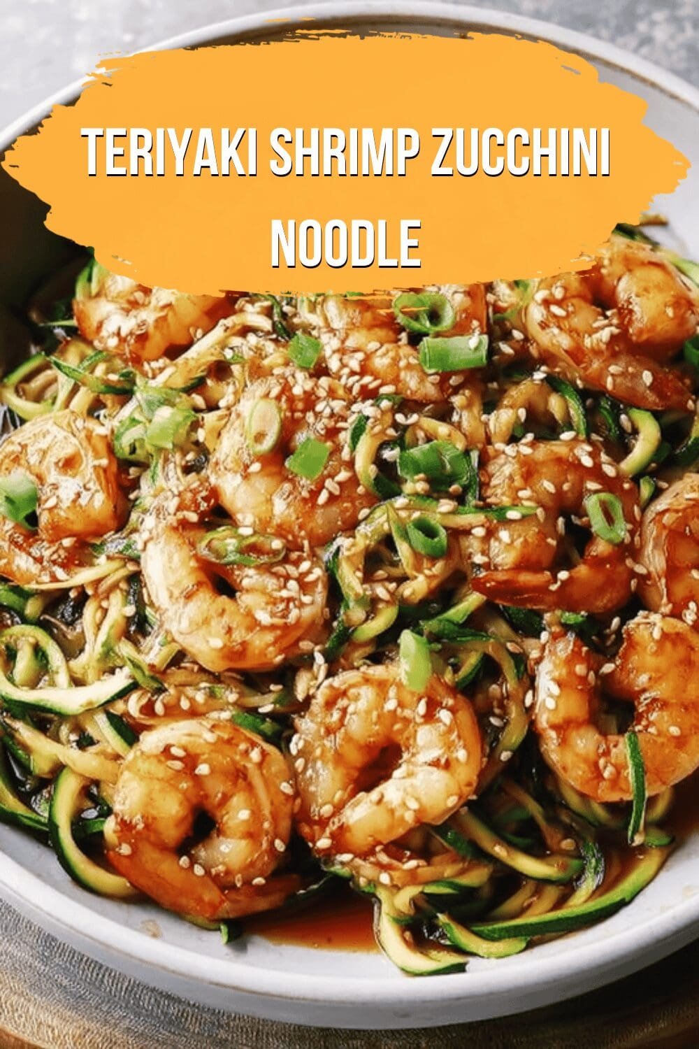 Teriyaki Shrimp Zucchini Noodle