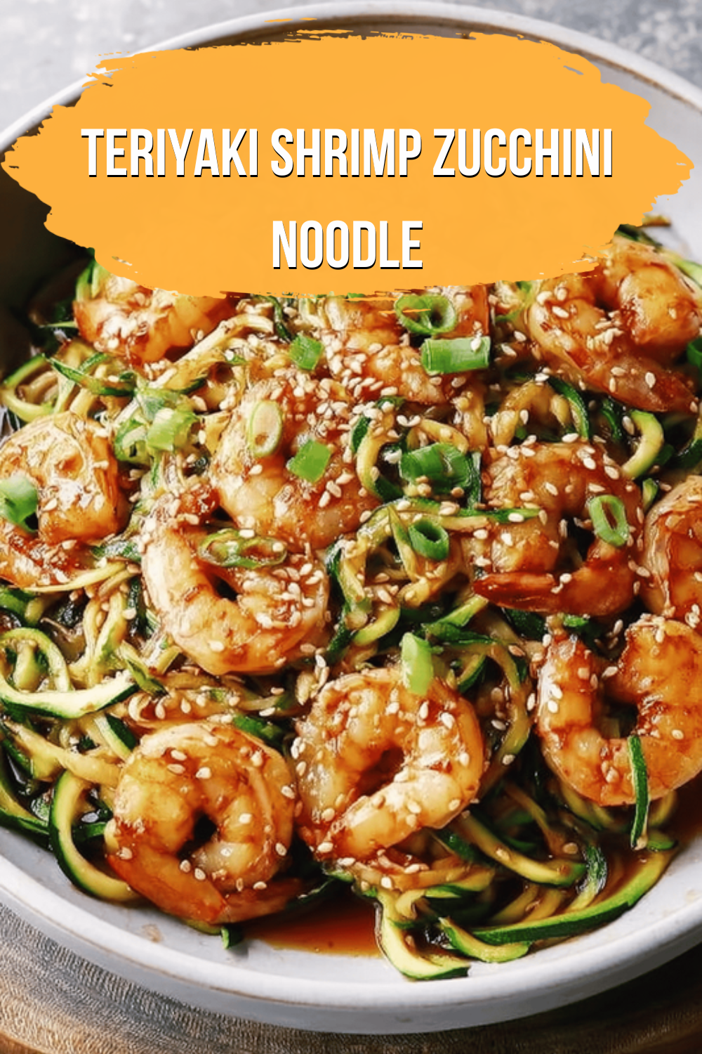 Teriyaki Shrimp Zucchini Noodle