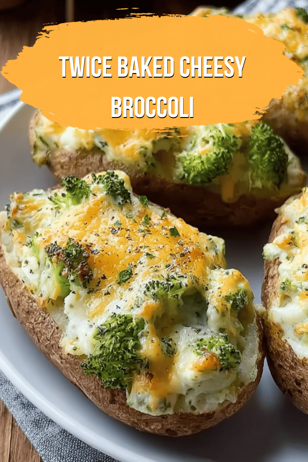 Twice Baked Cheesy Broccoli