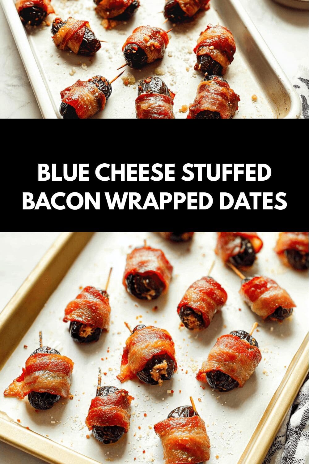 Blue Cheese Stuffed Bacon Wrapped Dates