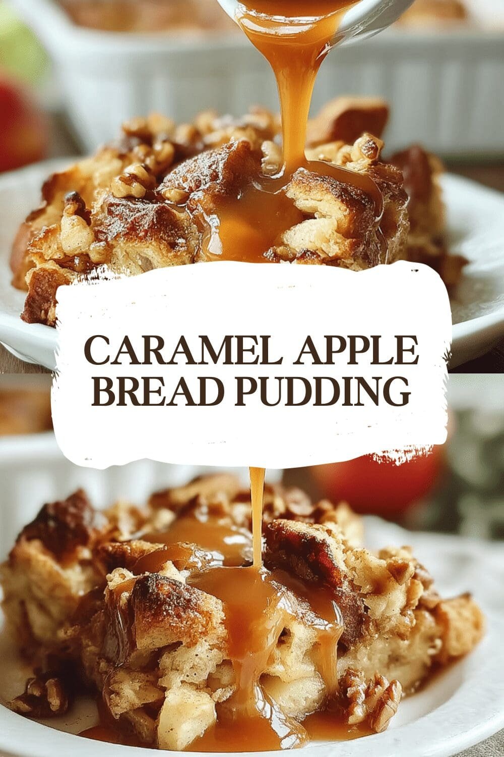 Caramel Apple Bread Pudding