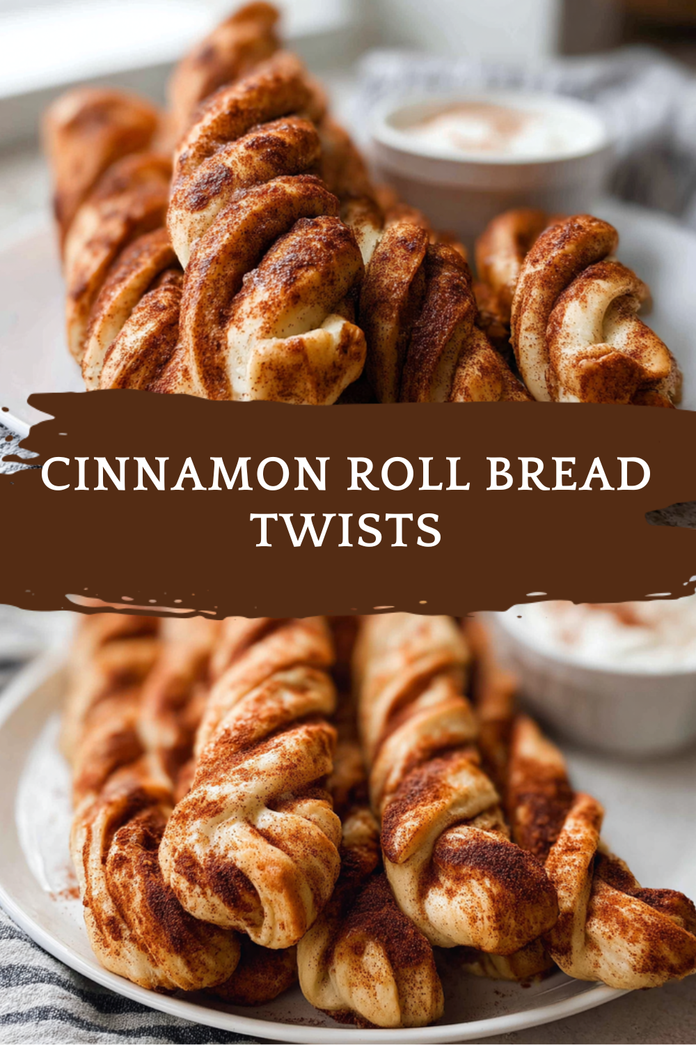 Cinnamon Roll Bread Twists