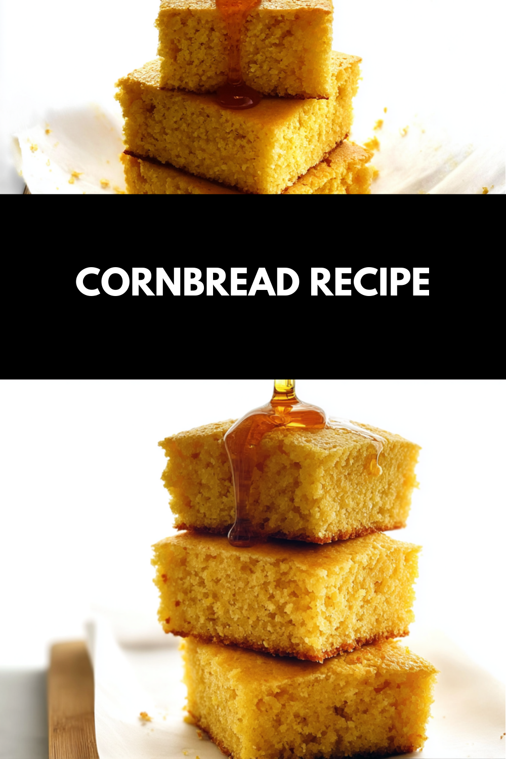 Cornbread Recipe