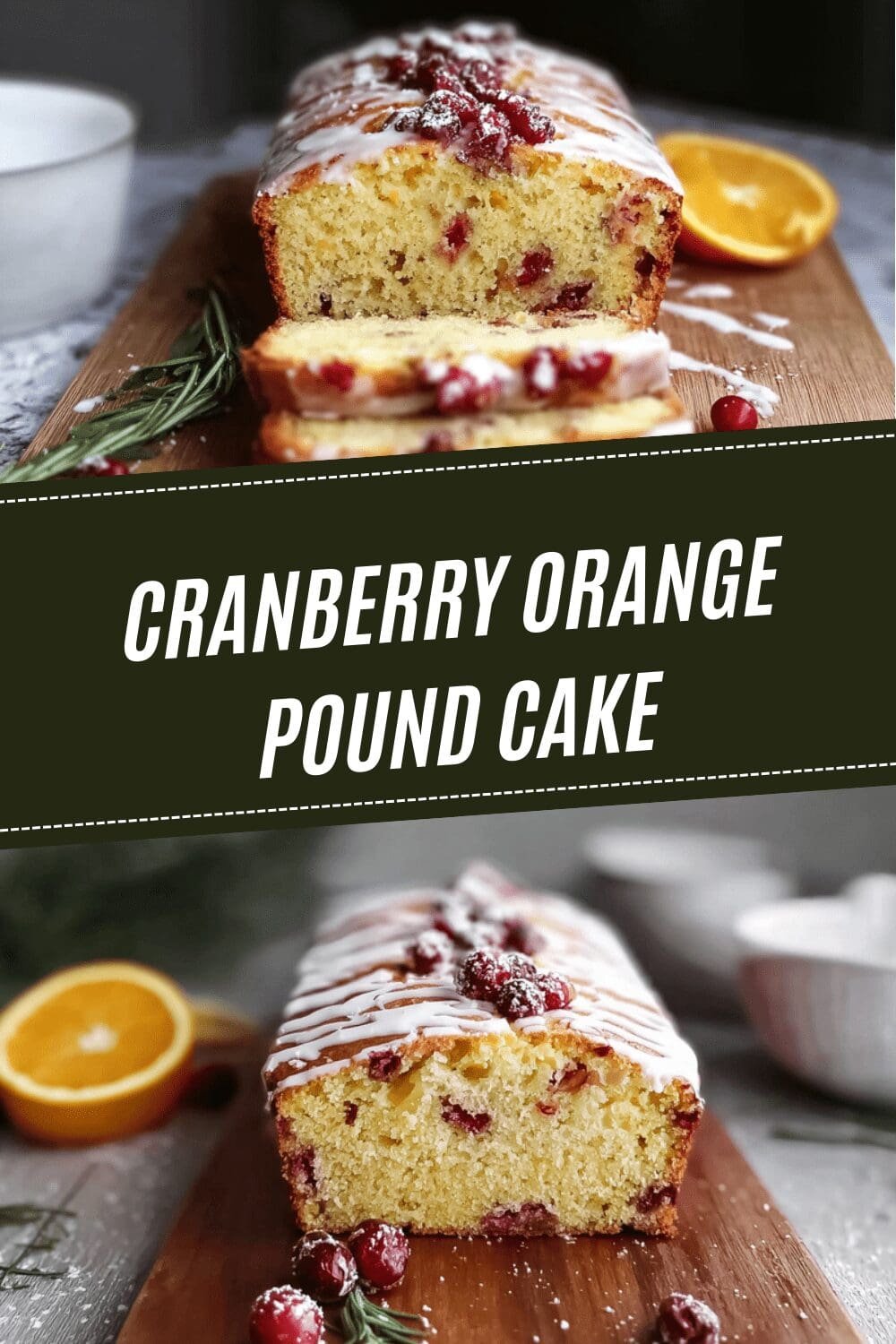 Cranberry Orange Pound Cake