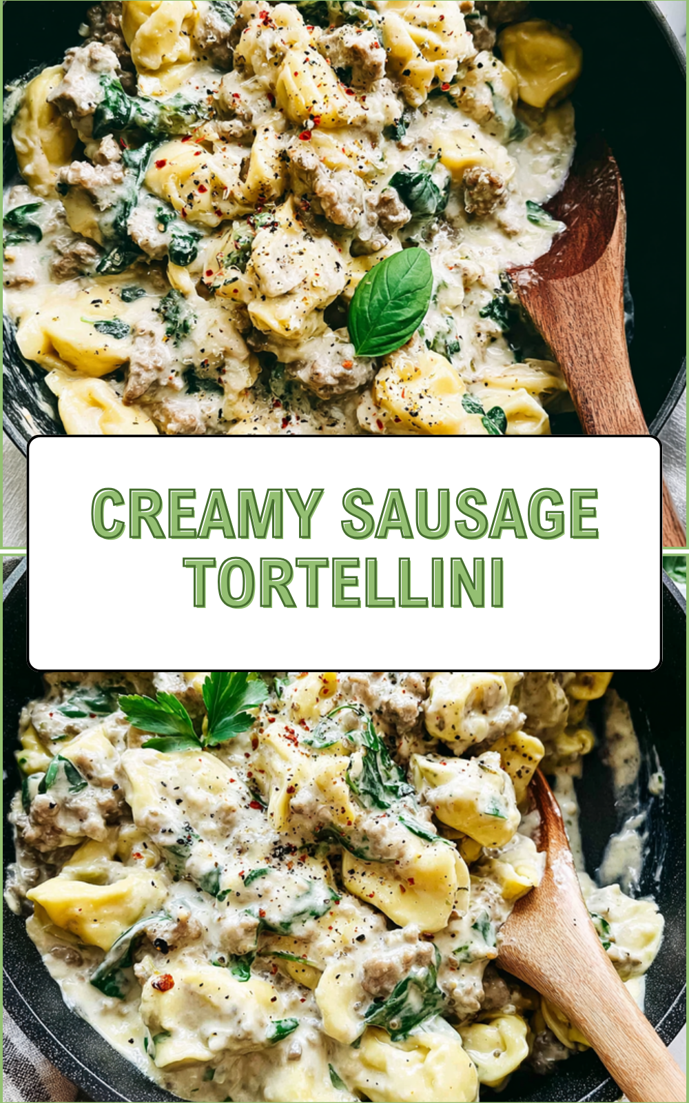 Creamy Sausage Tortellini