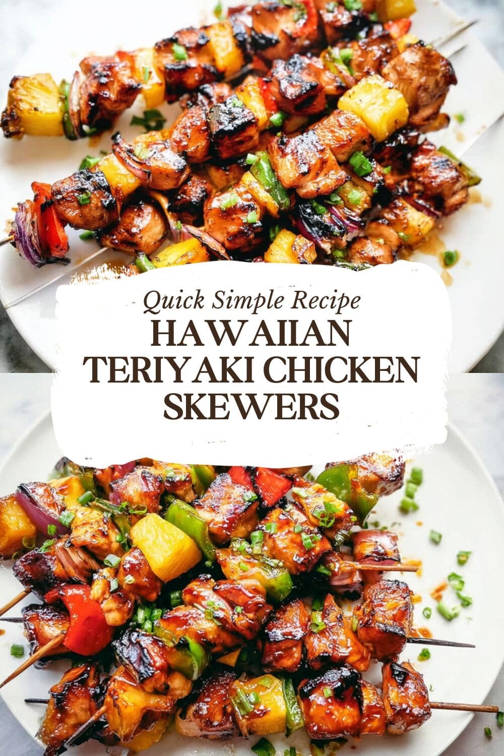 Hawaiian Teriyaki Chicken Skewers