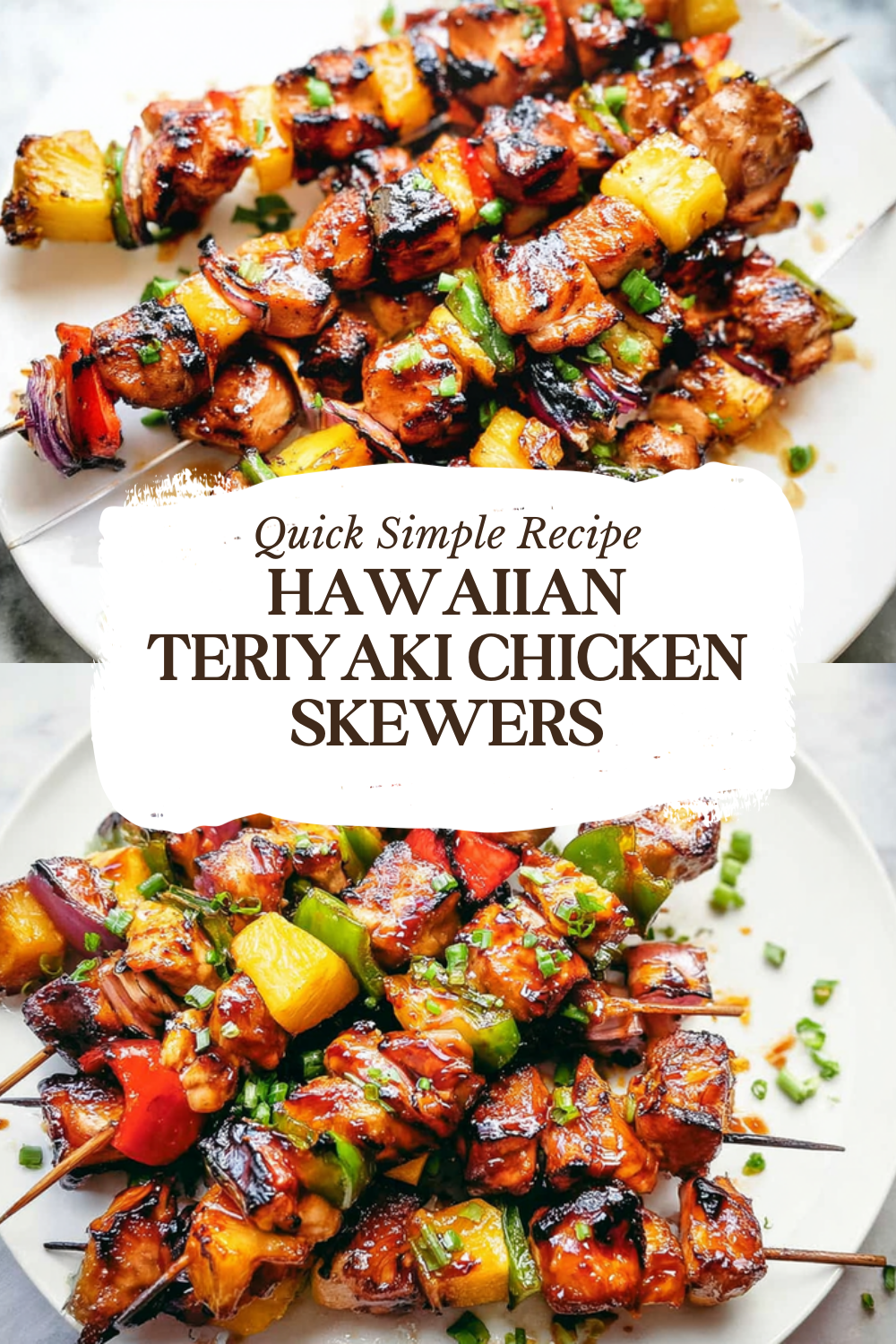 Hawaiian Teriyaki Chicken Skewers