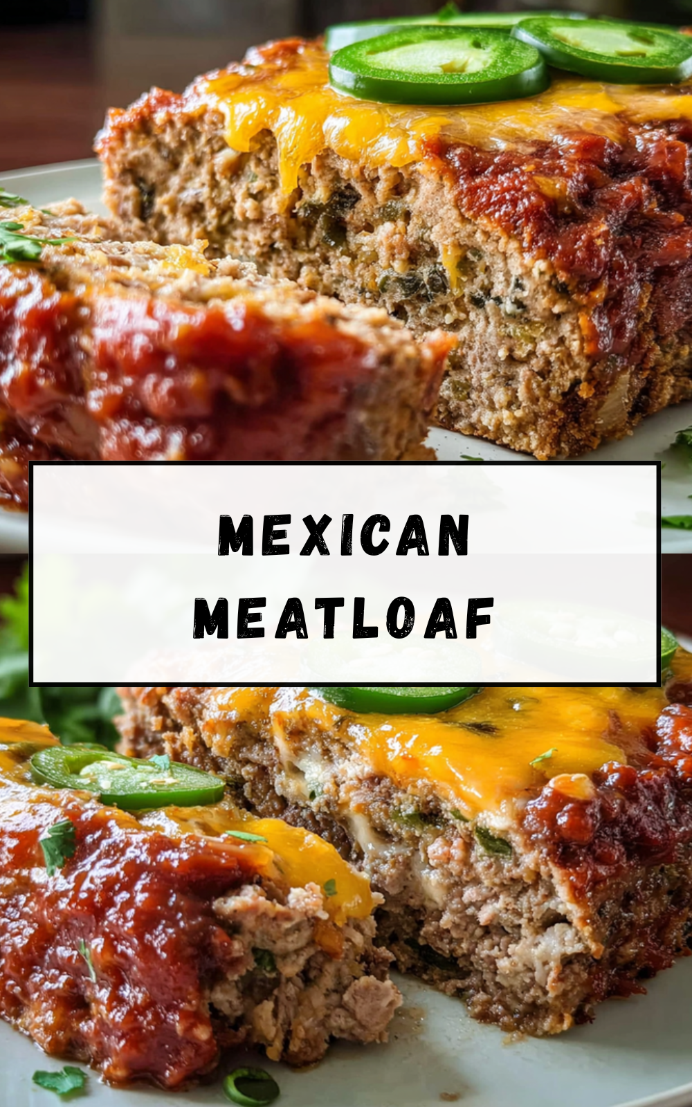 Mexican Meatloaf