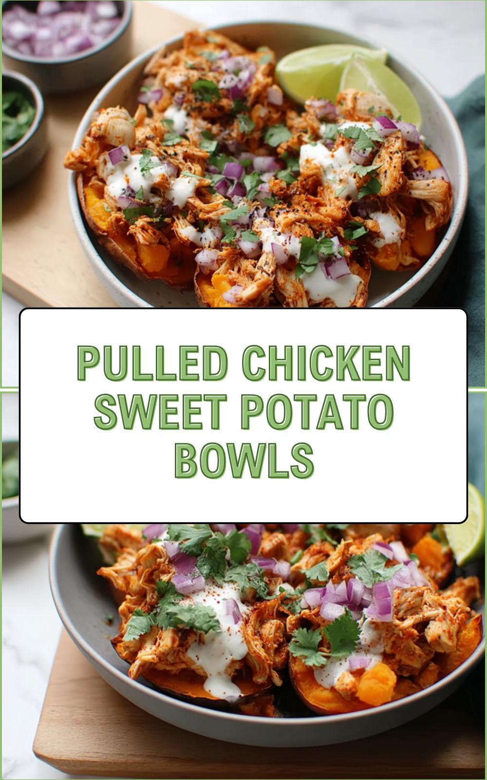 Pulled Chicken Sweet Potato Bowls