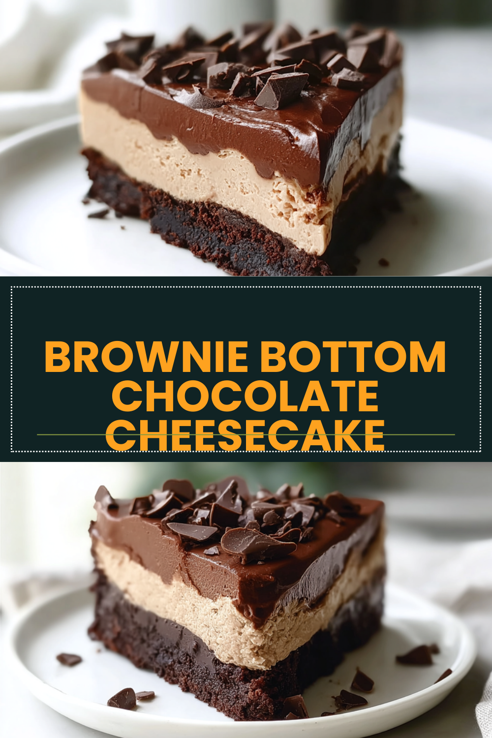 Brownie Bottom Chocolate Cheesecake