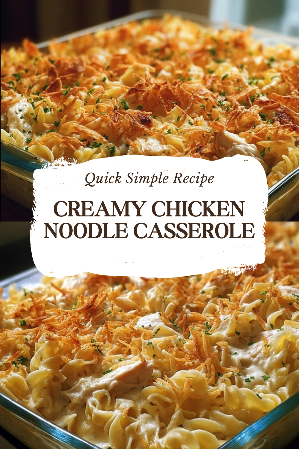 Creamy Chicken Noodle Casserole