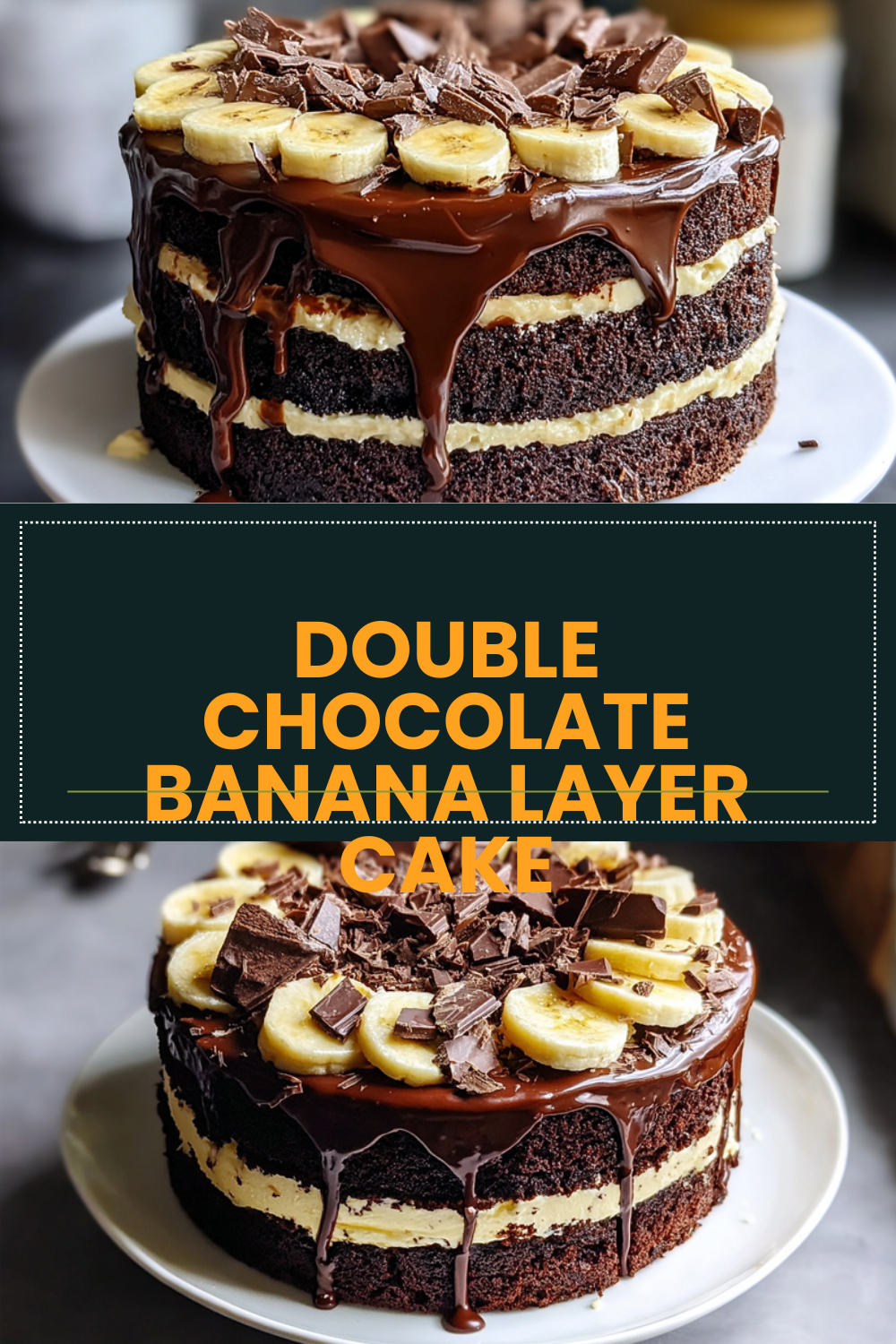 Double Chocolate Banana Layer Cake