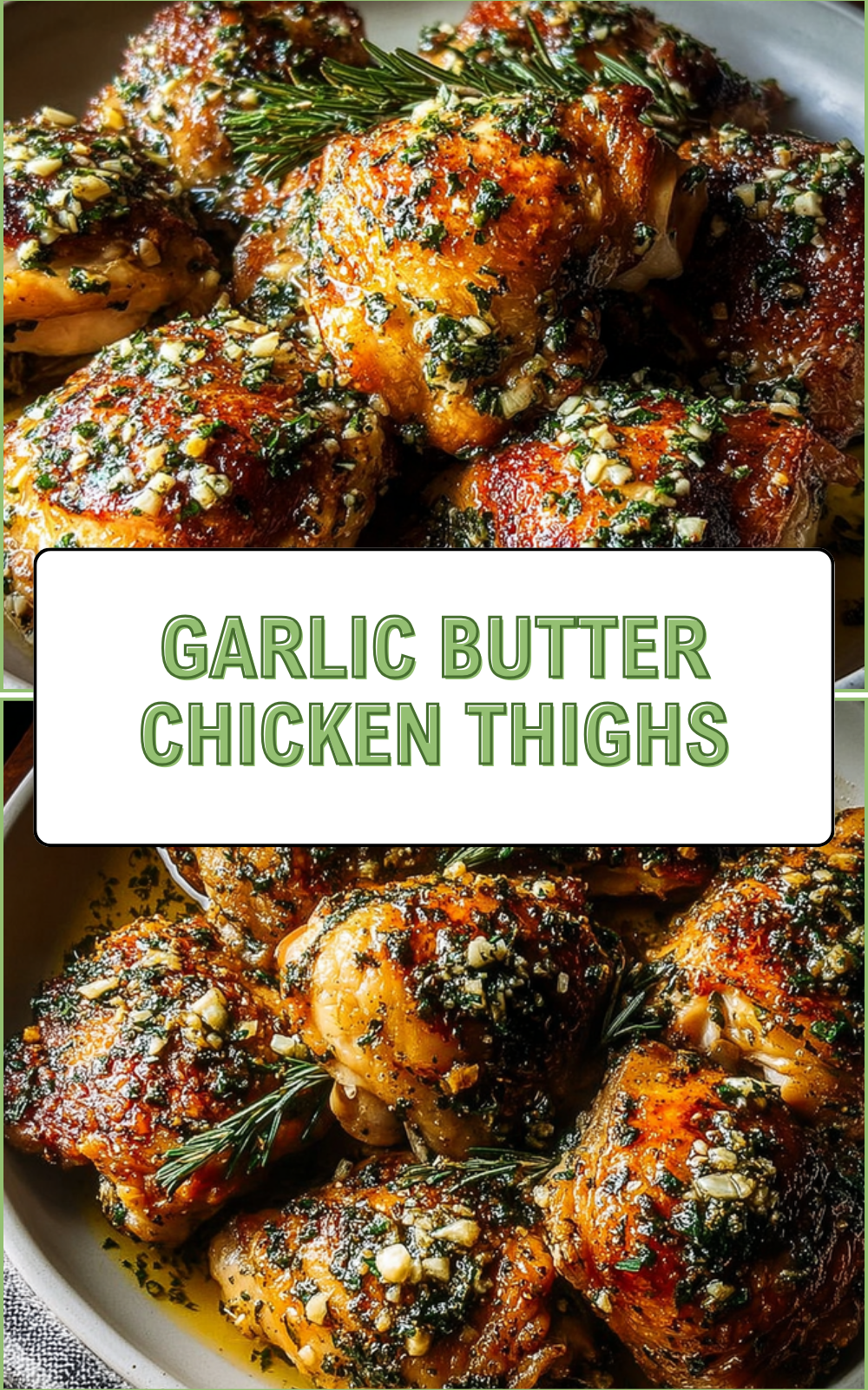 Garlic Butter Chicken Thighs