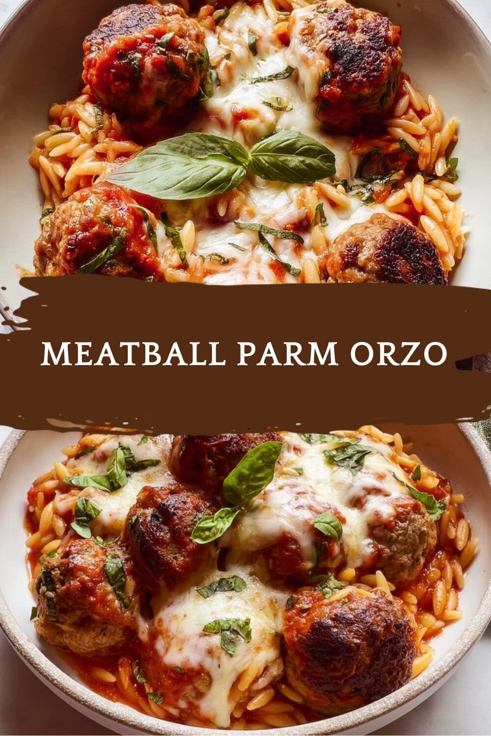 Meatball Parm Orzo