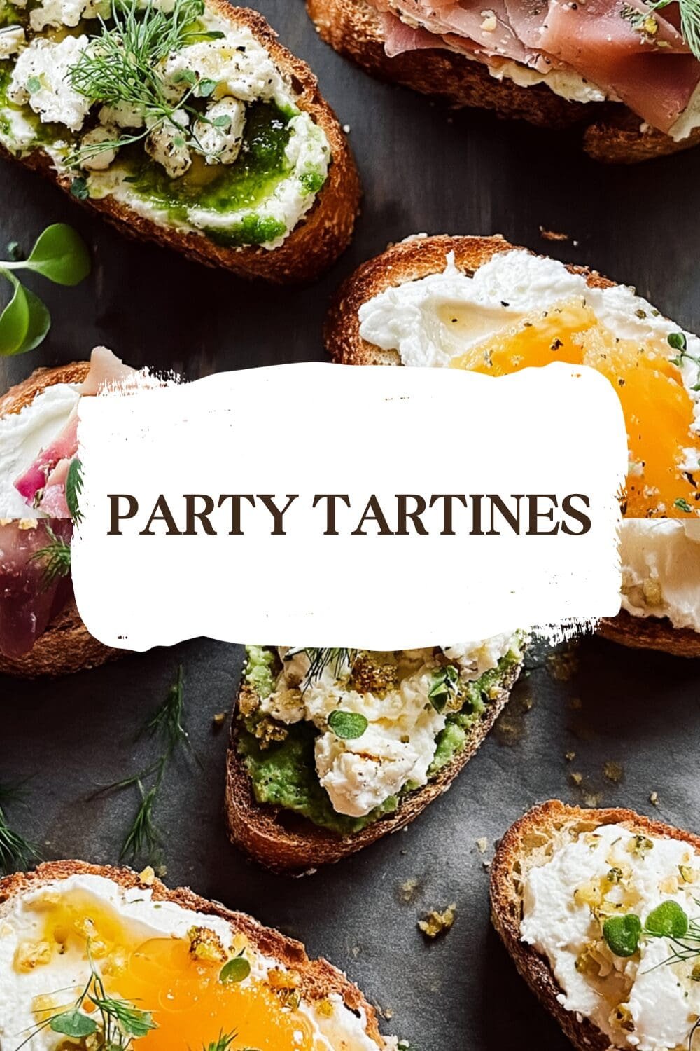 Party Tartines