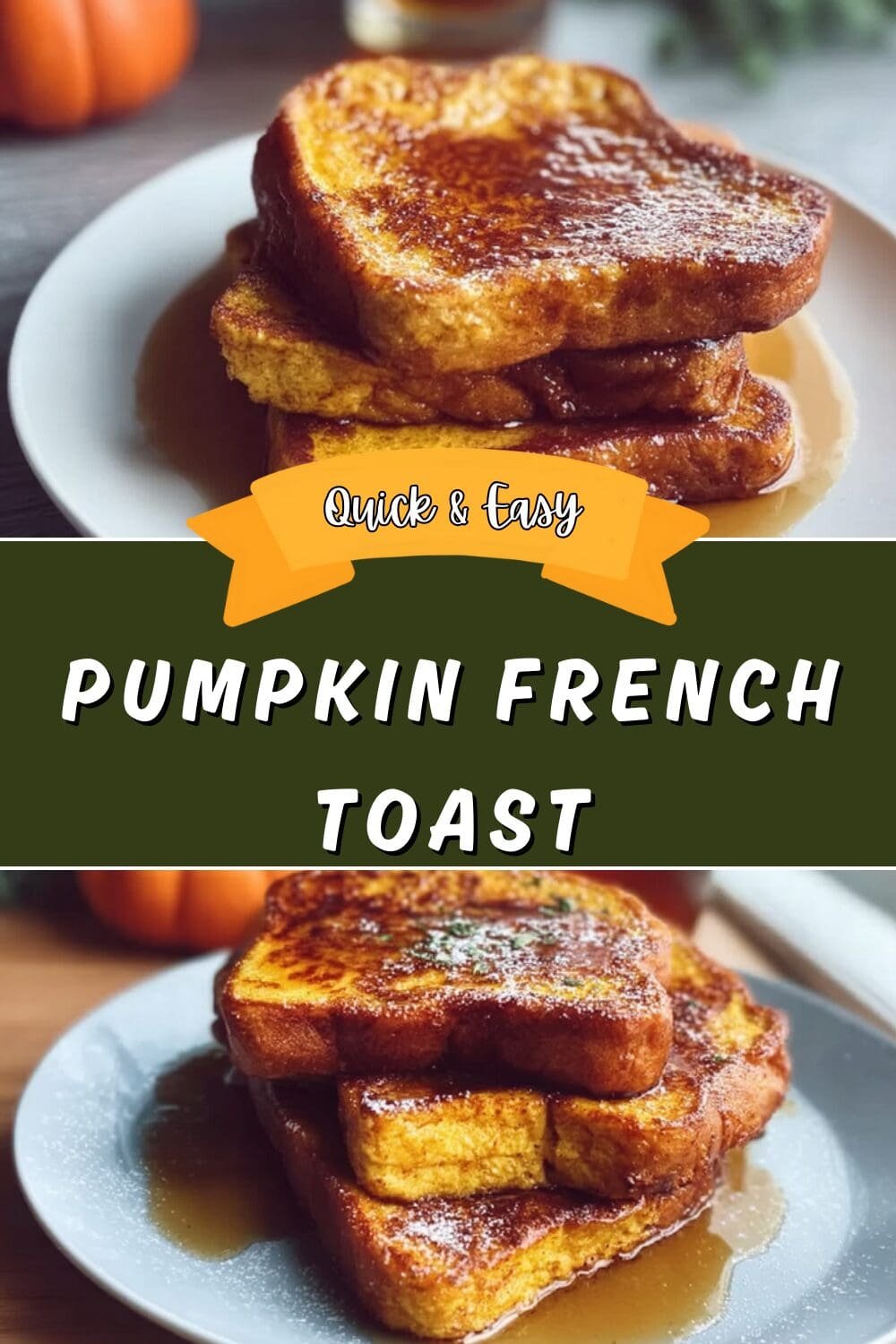 Pumpkin French Toast