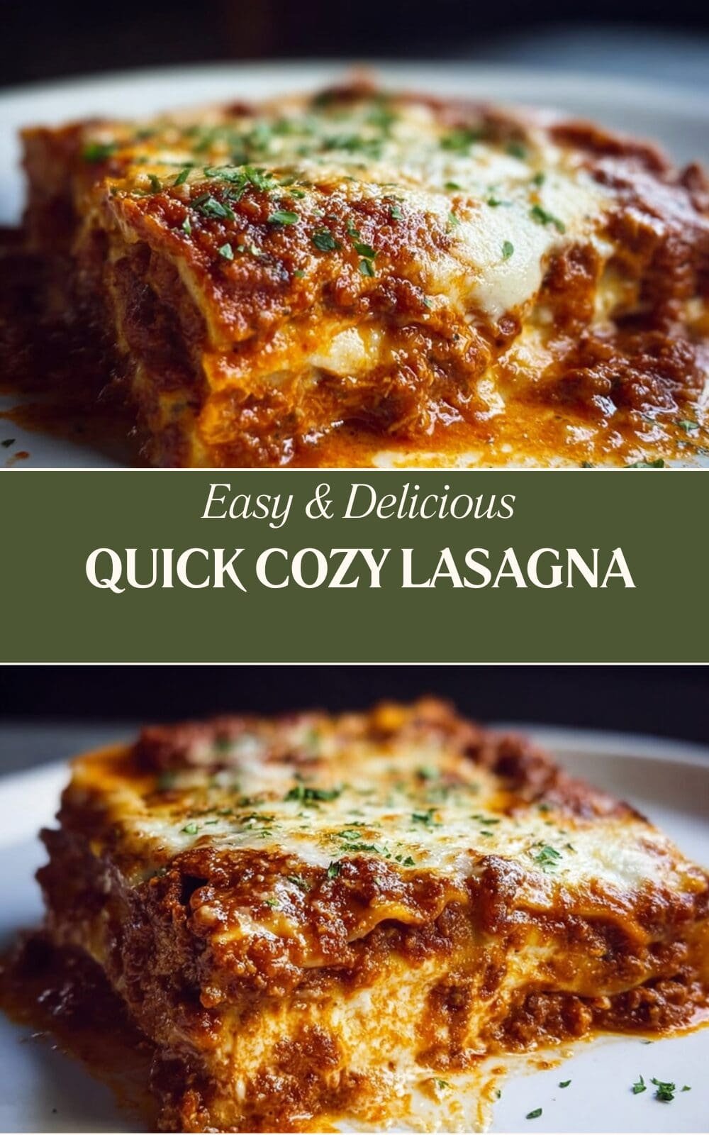 Quick Cozy Lasagna