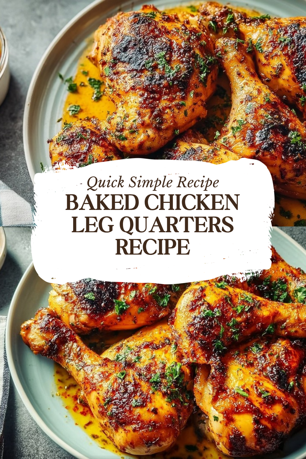 Baked Chicken Leg Quarters Recipe
