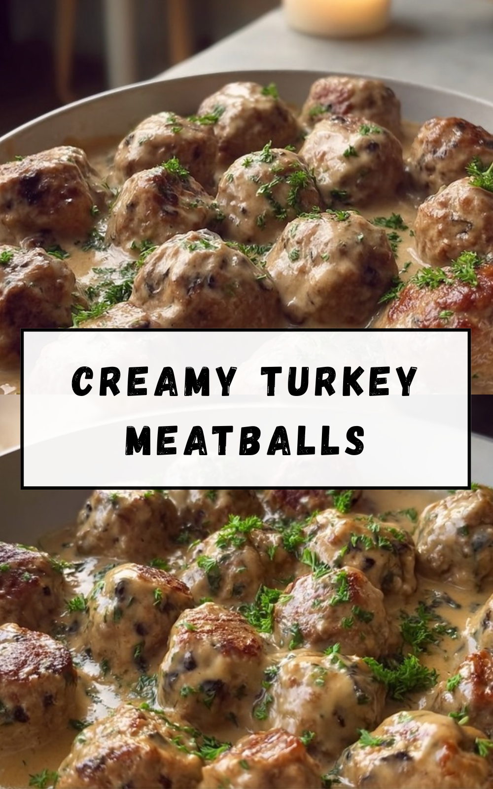 Creamy Turkey Meatballs