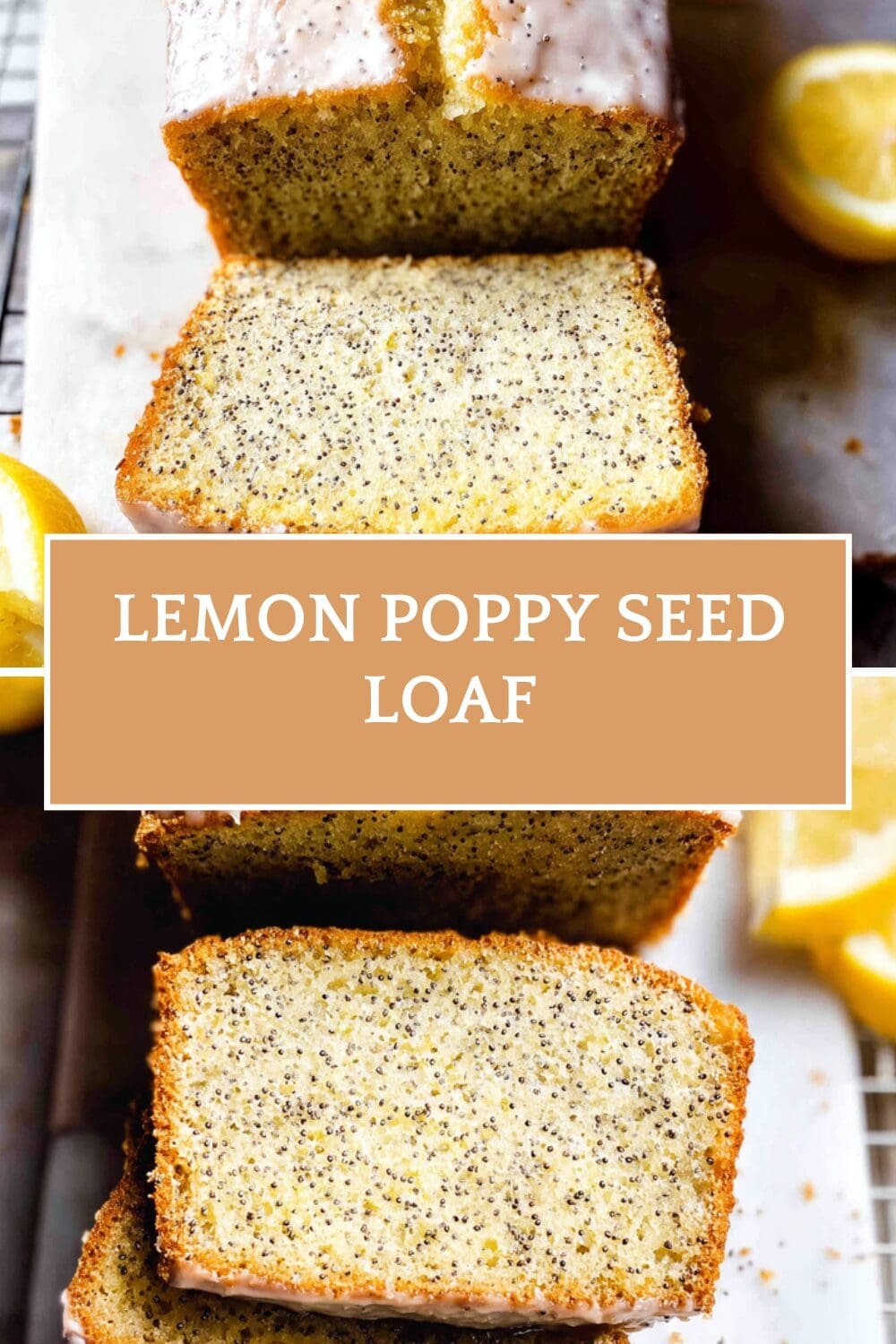 Lemon Poppy Seed Loaf