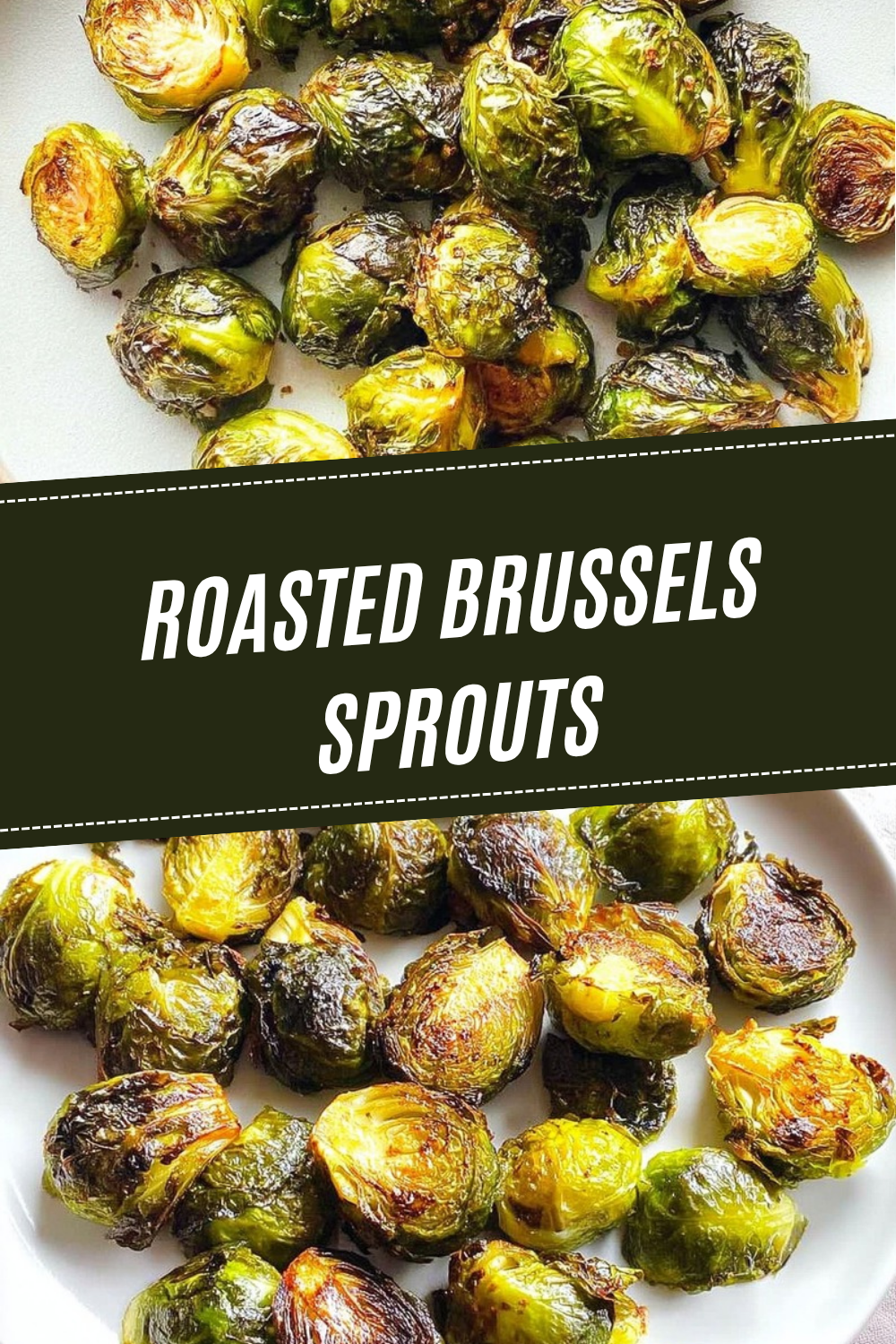 Roasted Brussels Sprouts