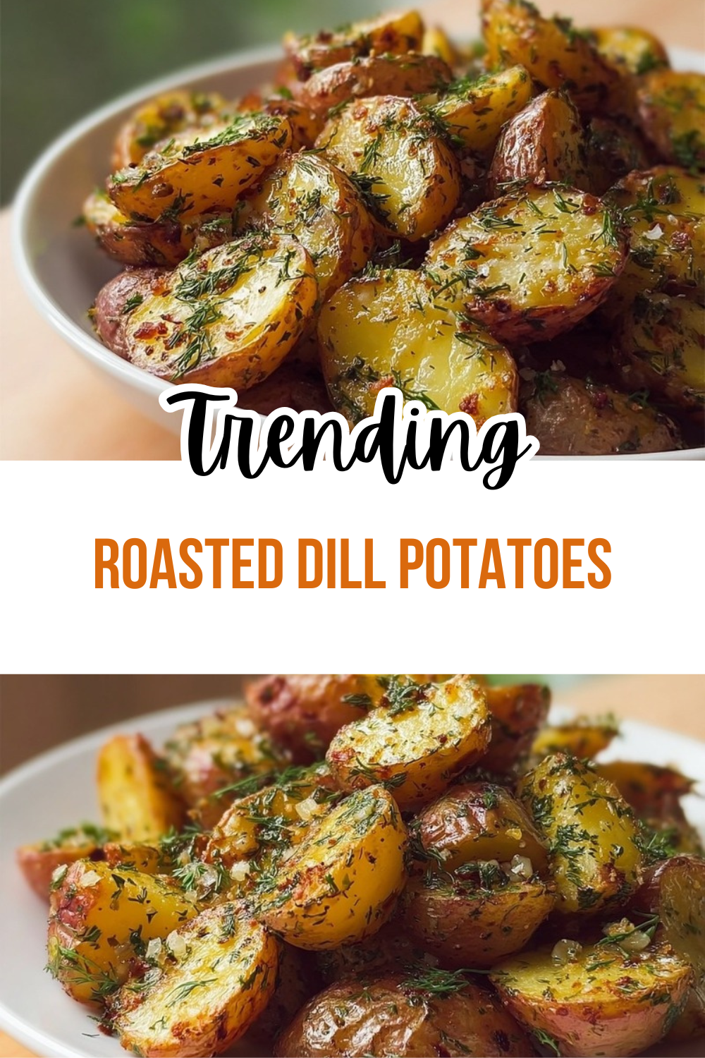 Roasted Dill Potatoes