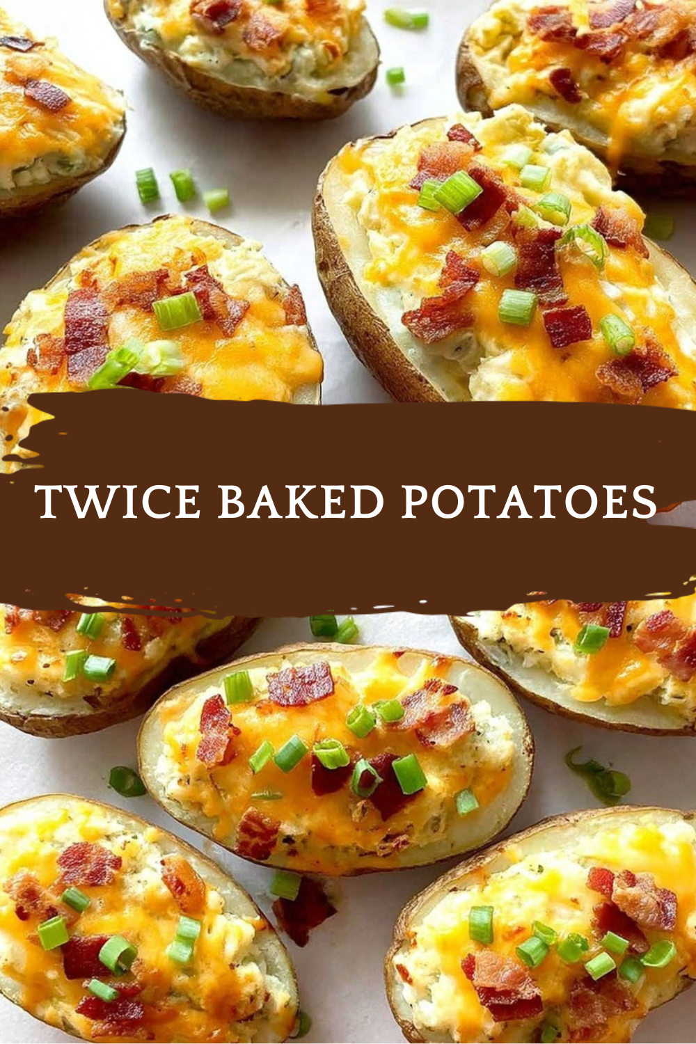 Twice Baked Potatoes