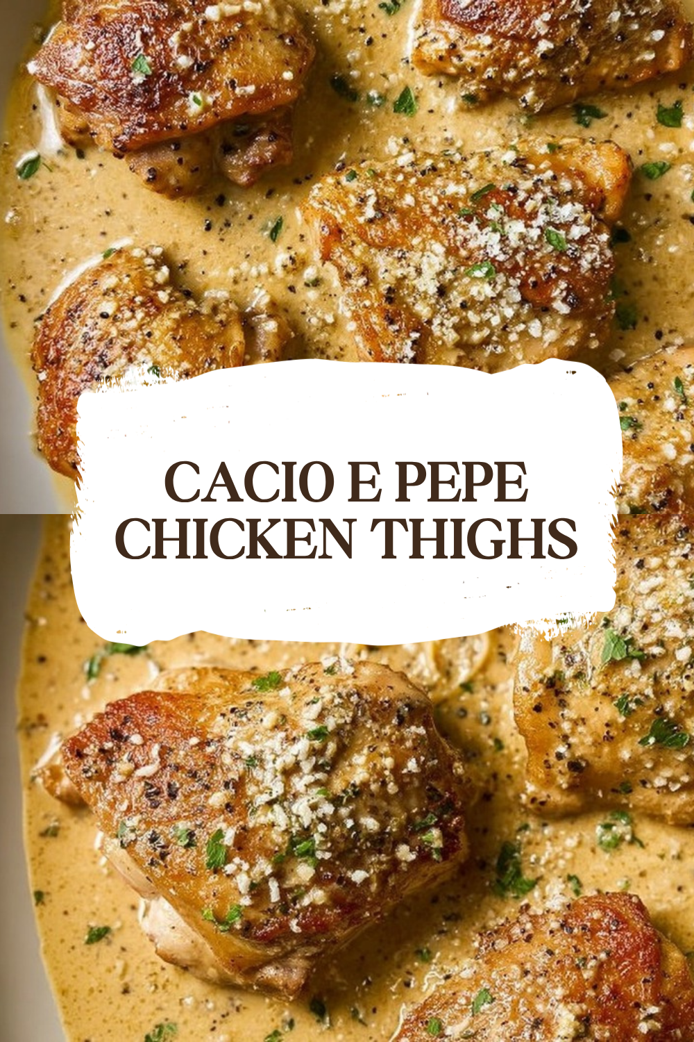 Cacio E Pepe Chicken Thighs
