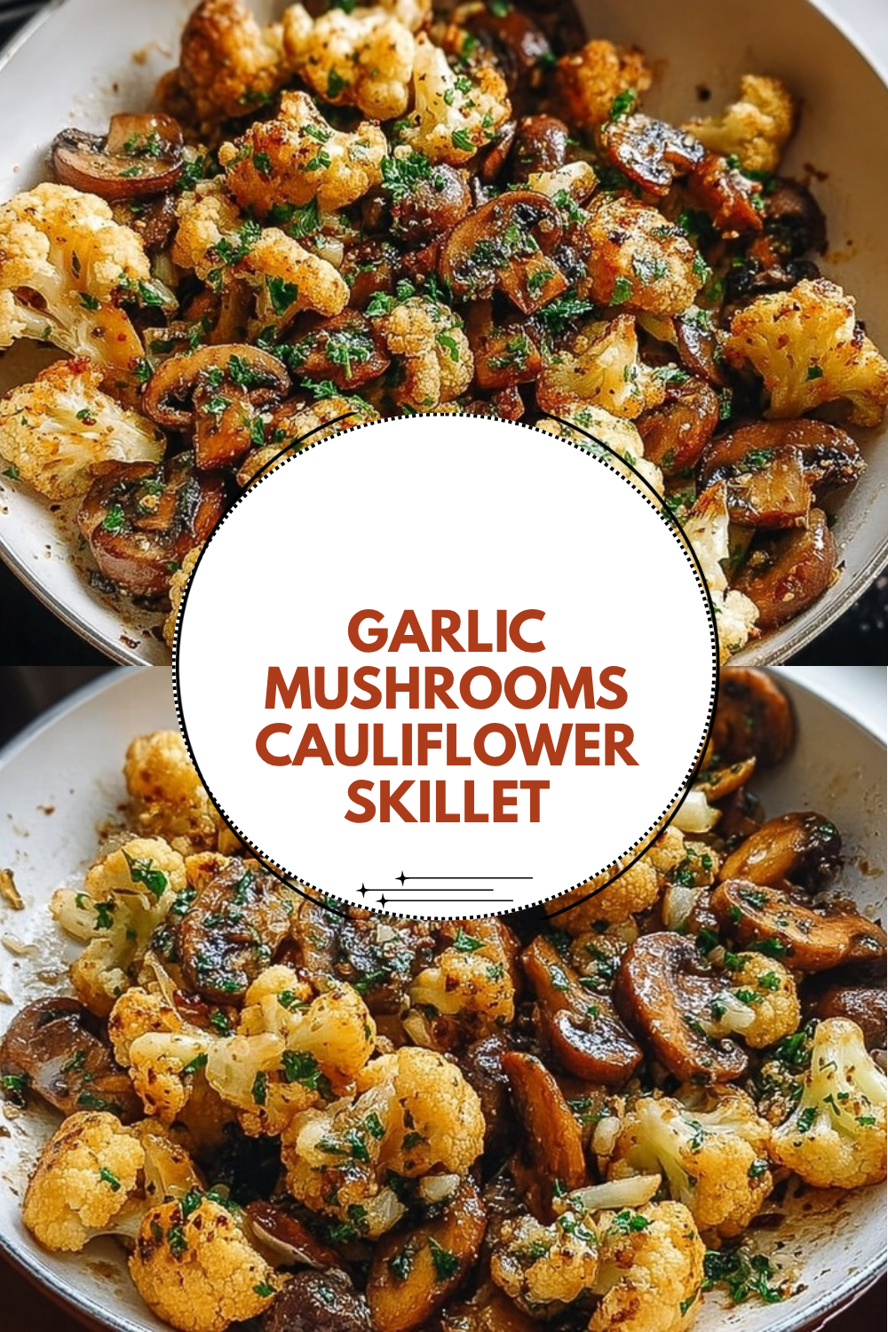 Garlic Mushrooms Cauliflower Skillet