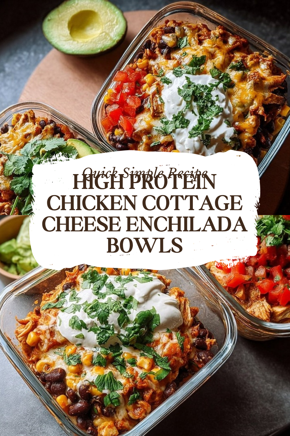 High Protein Chicken Cottage Cheese Enchilada Bowls